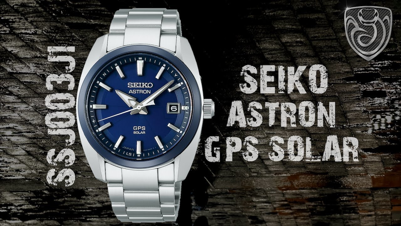 Seiko Astron GPS Solar SSJ003J1 (SBXD003) Review - The Perfect Timepiece  for a One Watch Collection? - YouTube