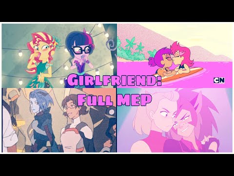 Girlfriend | Multifandom [MEP]