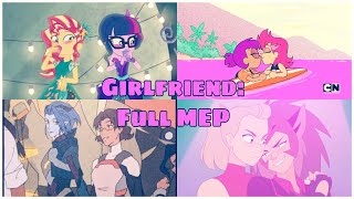 Girlfriend | Multifandom [MEP]