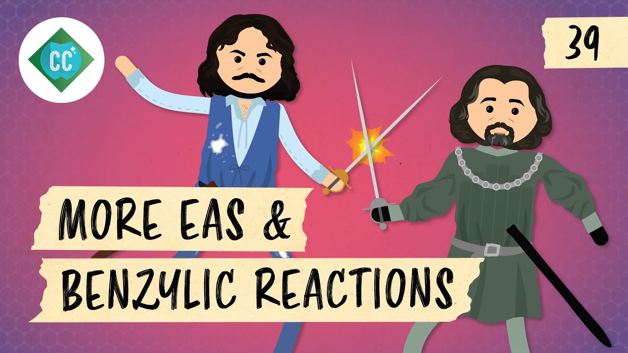 More EAS & Benzylic Reactions: Crash Course Organic Chemistry #39