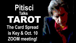 The Card Spread is Key & Oct. 10th ZOOM!