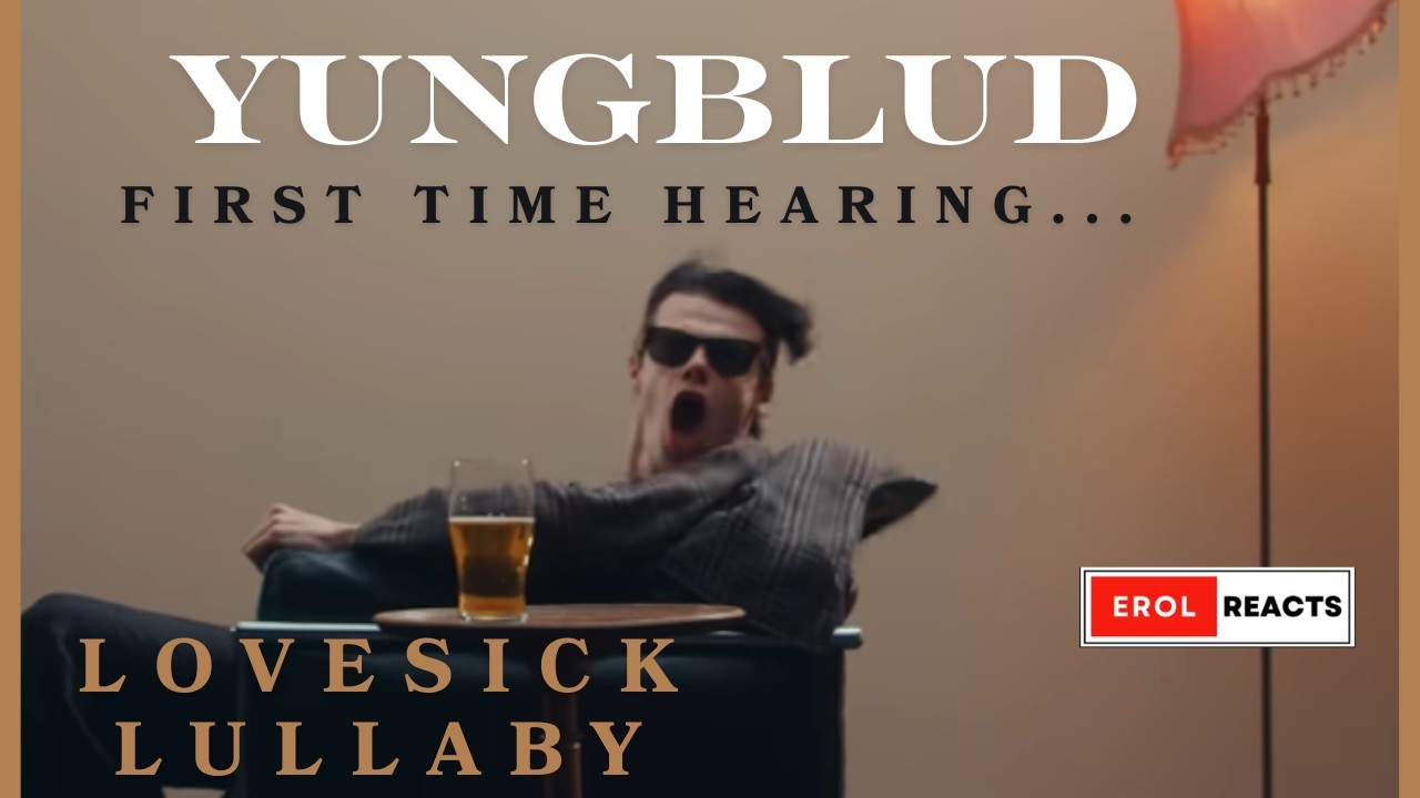 Reacting to YUNGBLUD | Lovesick Lullaby