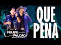 Felipe e Falcão - Que Pena (DVD 30 anos de história)