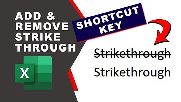 Shortcut key to Add and Remove Strikethrough in Excel