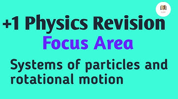 #rotational motion#focus area#plus one#Physics#moment of inertia#ring and disc#parallel axis theorem
