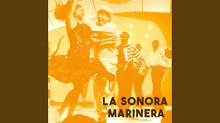 Yare Yare - La Sonora Marinera