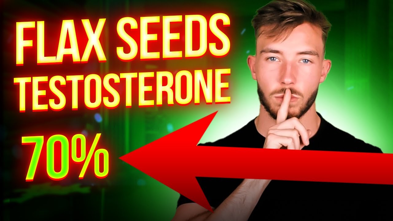 Flax Seeds and Testosterone Myths vs Facts YouTube
