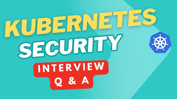 🔒 Kubernetes Security Interview Questions & Answers 2025 🚀 | Must-Know for DevOps & SRE 💡