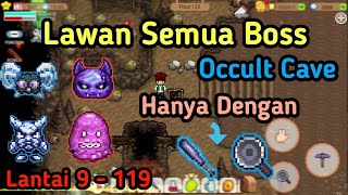 Cara Lawan Semua Boss Occult Cave - Harvest Town