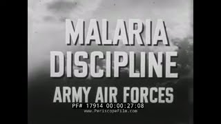 " MALARIA DISCIPLINE " WWII ARMY AIR FORCES TRAINING FILM   ATABRINE  MOSQUITOES 17914