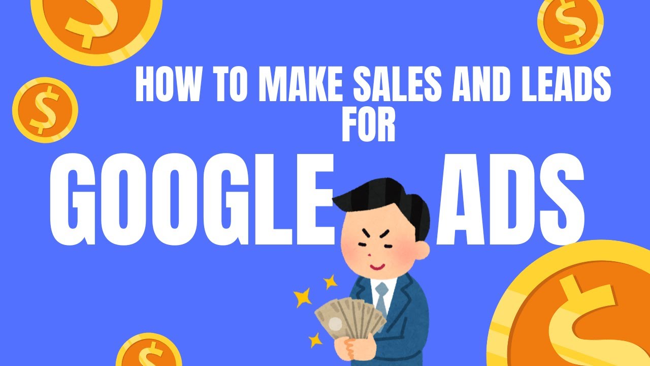 Generate Sales and Leads with AI: Ultimate Google Ads Guide - YouTube