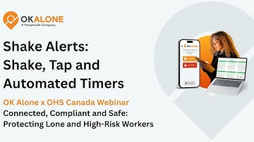 Lone Worker Safety Alerts: Shake, Tap, and Automated Timers | OK Alone & OHS Canada