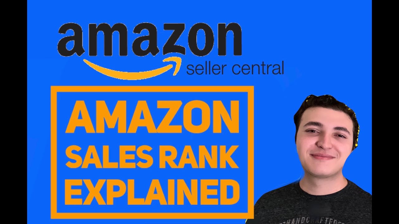 WHAT IS A GOOD SALES RANK? Amazon Sales Rank Explained YouTube