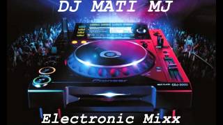 Electronic  Megamix by DJ MATI MJ