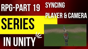 Unity Multiplayer RPG Part 19 - Syncing player and Camera (Mirror)