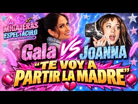🥊⚡️Gala le canta el tiro a Joanna💥