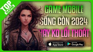 Sinh tồn 1 Mình Với “Hot Girl” Trên Hoang Đảo Sẽ NTN? | Top Game Mobile Sống Còn 2024