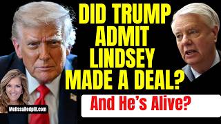 Did Trump Admit Lindsey Cut a Deal? 6PM CST 7-28-26