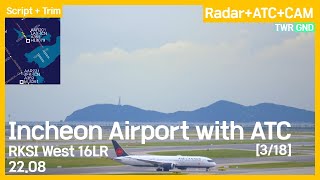Incheon Airport with ATC (Tower, Ground, RWY16LR) [3/18] [RKSI][ICN] 22.08