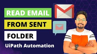 UiPath Email : How to Read Emails from Sent Folder