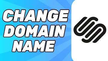 How to Change Domain Name on SquareSpace (2025)