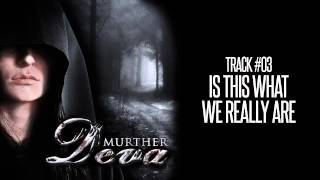 Deva - Is This What We Really Are