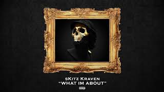 Watch Skitz Kraven What Im About video