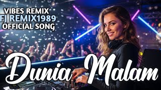 Download lagu Dunia Malam - Vibes Remix | DJ FJ REMIX1989 | Lagu Remix Terbaru 2025 Full Bass | Club Party Nonstop