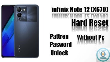Infinix Note 12 / Note 12 pro Hard Reset | Infinix (x670) Factory Reset Pattern unlock