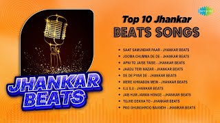 Top 10 Jhankar Beats Songs | Saat Samundar Paar | Jooma Chumma De De | Apni To Jaise Taise