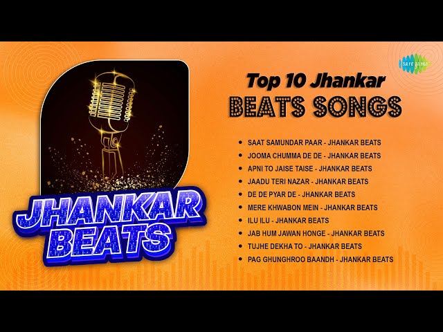 Top 10 Jhankar Beats Songs | Saat Samundar Paar | Jooma Chumma De De | Apni To Jaise Taise class=