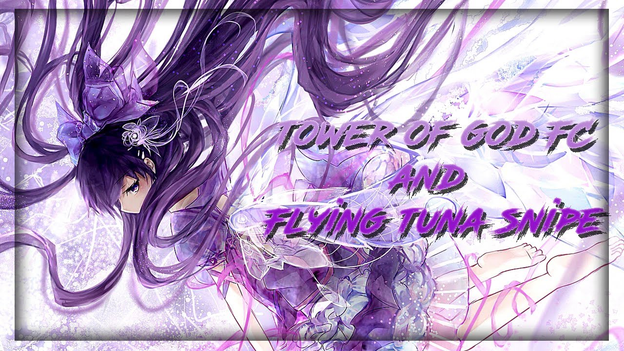 Tower  of heaven DT FC 5.68⭐️ + Flying tuna snipe