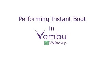 Performing Instant Boot in Vembu VMBackup