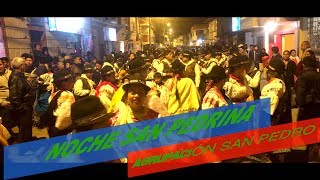 Video thumbnail of "Noche San Pedrina  - AGRUPACIÓN SAN PEDRO"
