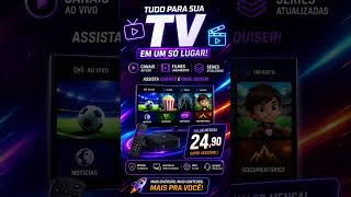 🚀 TV COMPLETA POR APENAS R$24,90! 📺 Filmes, Séries, Esportes e Canais Ao Vivo