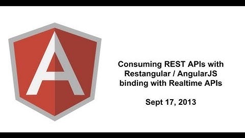Consuming REST APIs with Restangular / AngularJS binding with Realtime APIs
