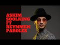 SOOLKING Feat Reynmen ASKIM Paroles SOOLKING Feat Reynmen ASKIM Paroles
