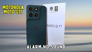 How to Fix Motorola Moto G77 Alarm No Sound