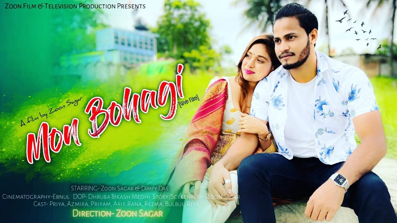 Mon Bohagi - মন বহাগী | Assamese Web Film | Love Story | Zoon Sagar & Dimpy Das | Hero Assam