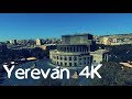 European Yerevan - Европейский Ереван - Երևան 4K