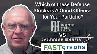 Which of These Defense Stocks is a Good Offense for your Portfolio? | FAST Graphs