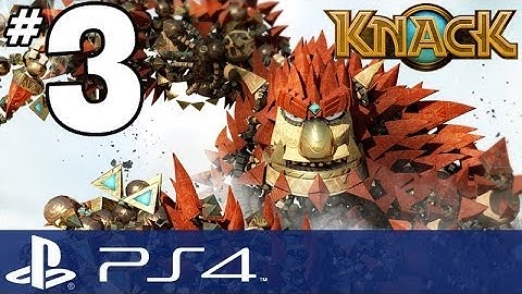 Knack Walkthrough - PART 3 - The Knack Freestyle Rap!!! (PS4 Gameplay w/ Commentary)