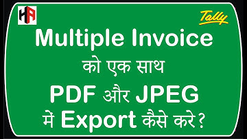 How to Export All Sales Invoice in PDF  file in Tally ERP 9 | Hetansh Academy