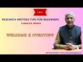 Welcome / Introduction I Research Writing Tips for Beginners (5-Minute Series)