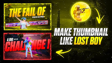 How To Make Thumbnail Like @Lost  Boy On Android || How to Make Pubg & Bgmi Thumbnail ||Tutorial