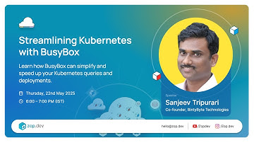 Kubernetes Made Easy with BusyBox | Webinar by Sanjeev Tripurari