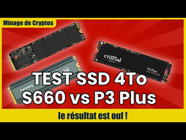 TEST SSD 4to Fanxiang S660 SSD vs Crucial P3 ! Le résultat est