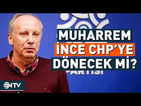 Muharrem İnce CHP'ye