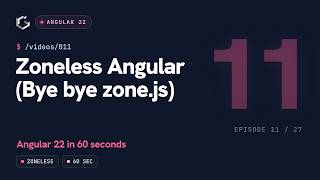 Information Zoneless Angular (Bye bye zone.js) – Angular 22 in 60 seconds News