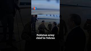 Pakistan army chief in Tehran